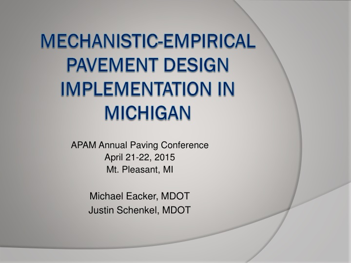 Mechanistic-Empirical Pavement Design in Michigan
