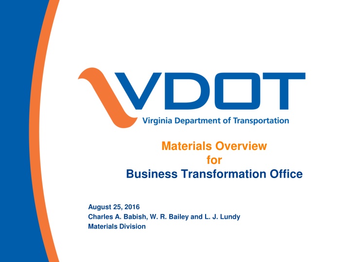 Materials Division Overview for Business Transformation Office