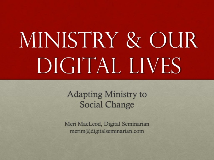 Ministry & Our Digital Lives: Adapting Ministry to Social Change