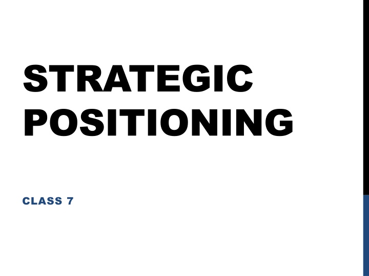 Strategic Positioning and Competitive Analysis