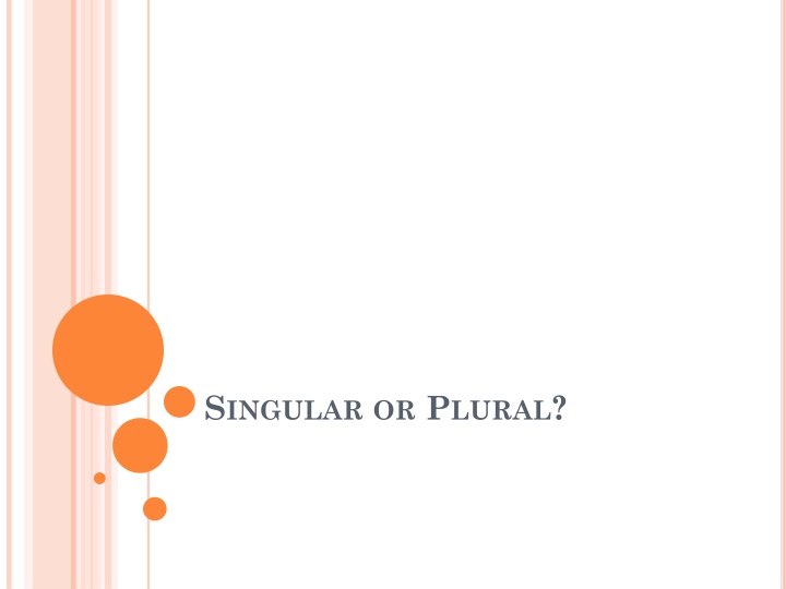 Singular or Plural Nouns, Usage Tips and Examples