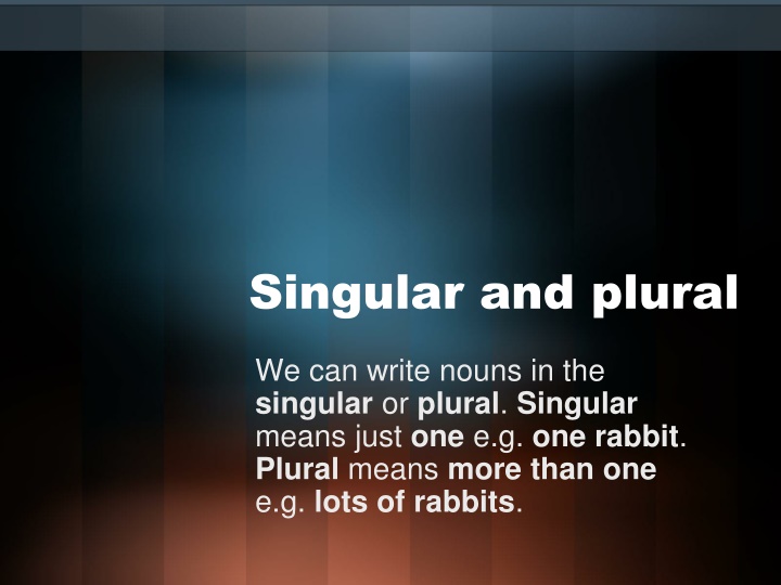 Singular and plural