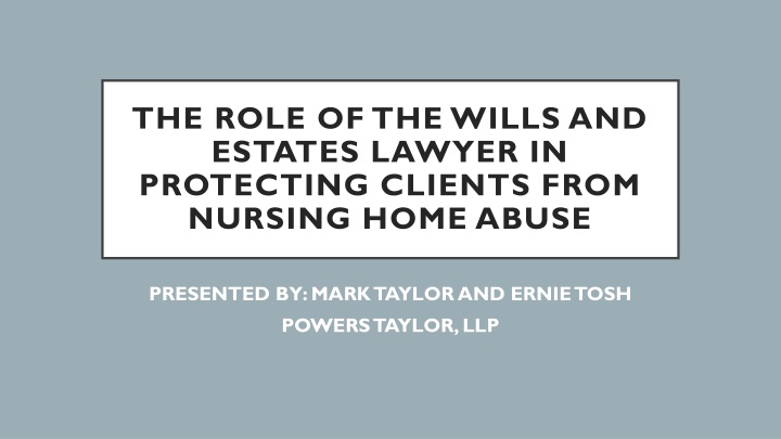 Protecting Clients from Nursing Home Abuse with Wills and Estates Lawyers