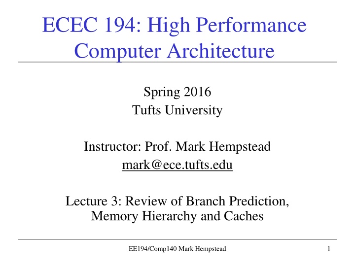 ECEC 194: High Performance  Computer Architecture