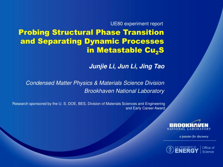 Structural Phase Transition and Dynamic Processes in Metastable Cu2S