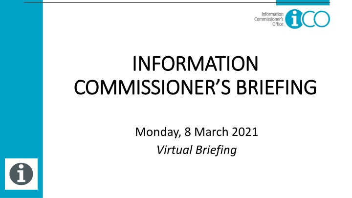 INFORMATION COMMISSIONER'S BRIEFING