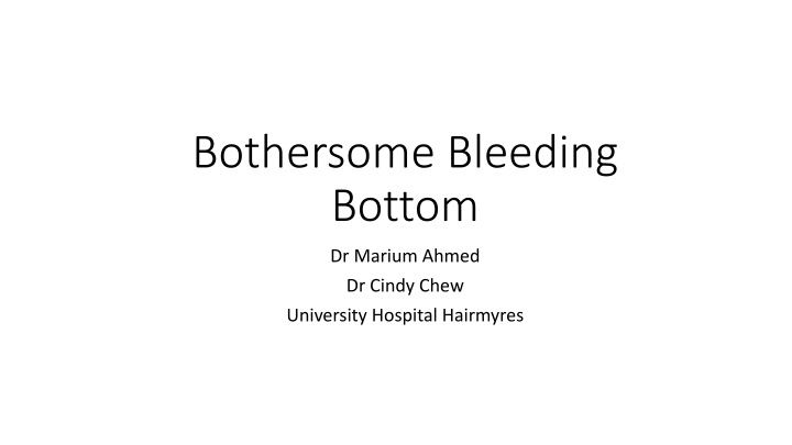 Bothersome Bleeding Bottom