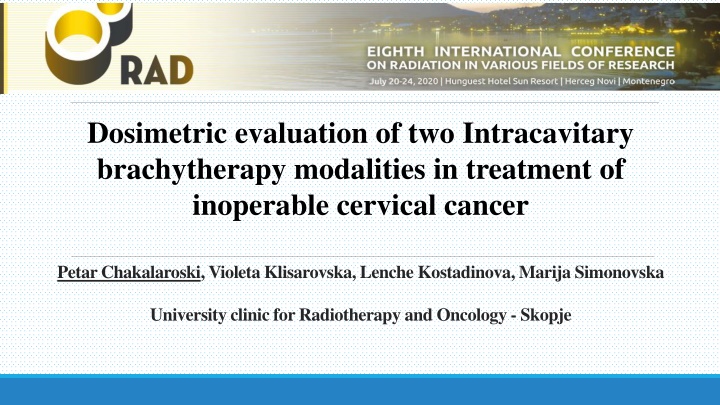 Dosimetric evaluation of two Intracavitary brachytherapy modalities in treatment of  inoperable cervical cancer
