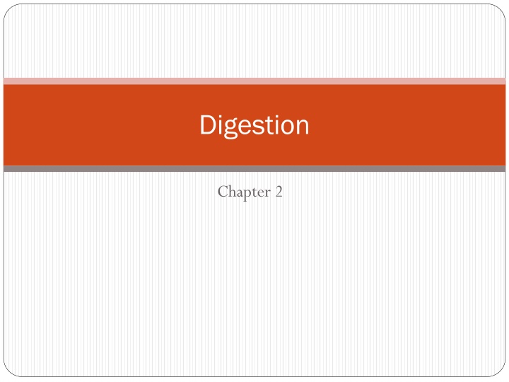 Digestion