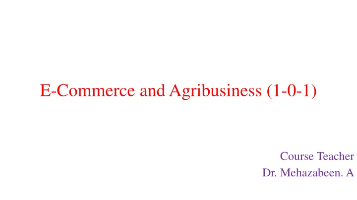 Introduction to E-commerce and Agribusiness