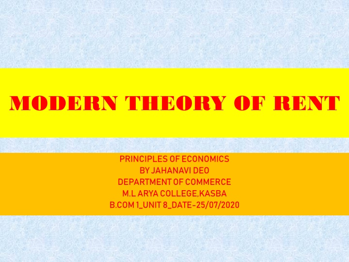 Modern Theory of Rent: Principles of Economics Amplified Version