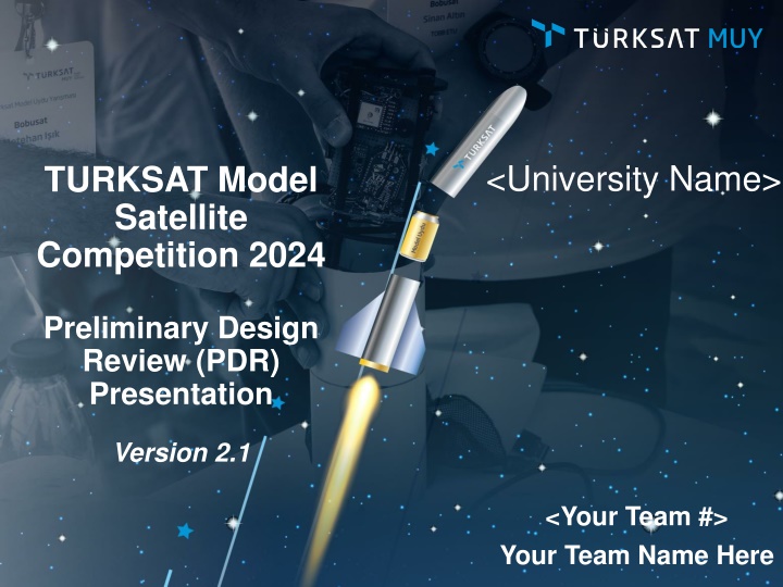 TURKSAT Model Satellite Competition 2024 Preliminary Design Review