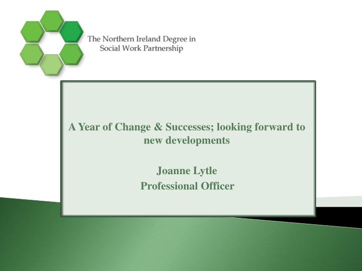 Year of Change & Successes: New Developments Ahead