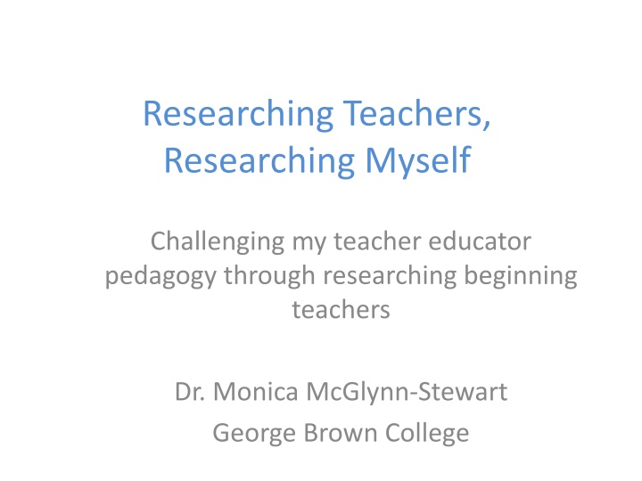 Challenging Pedagogy through Researching Beginning Teachers