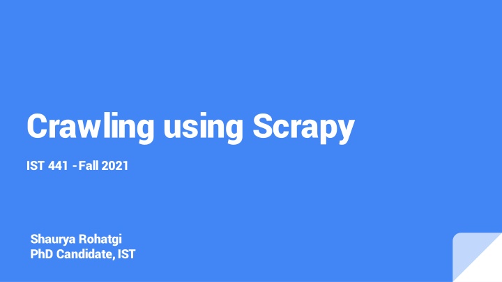 Crawling with Scrapy - Fall 2021 Overview