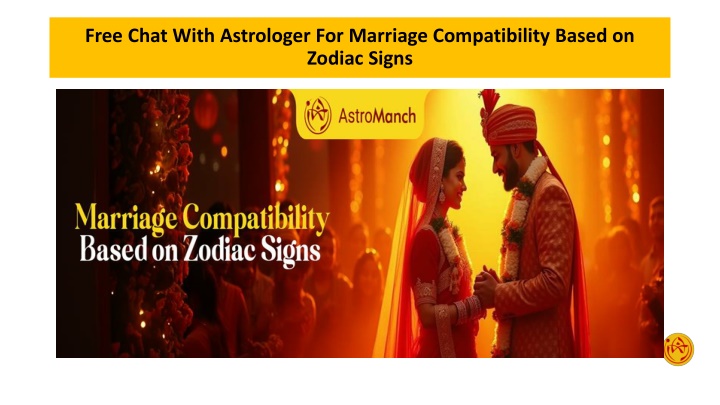 Free Chat With Astrologer For Marriage Compatibility Based on Zodiac Signs