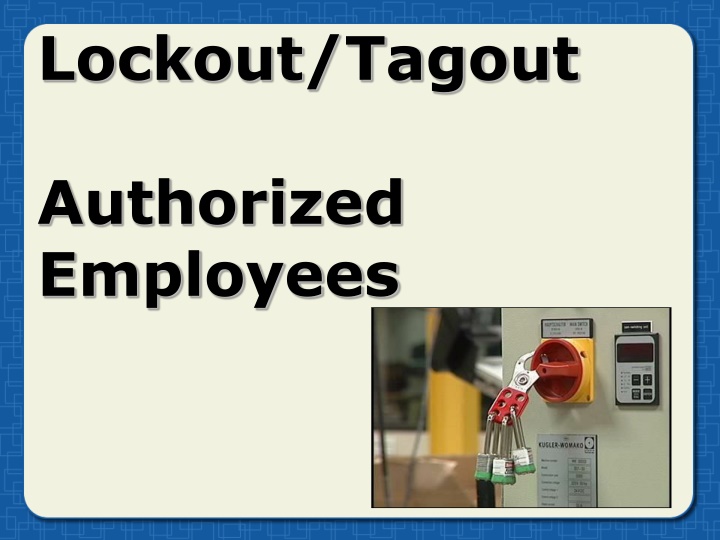 Lockout/Tagout Safety Procedures
