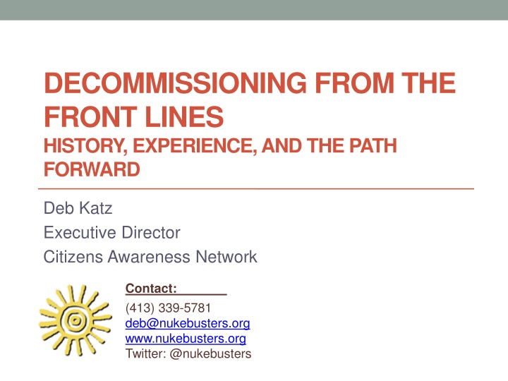 Decommissioning from the Front Lines: History, Experience, and the Path Forward