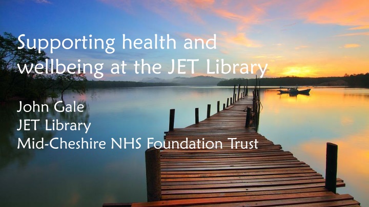 Enhancing Health and Wellbeing at JET Library