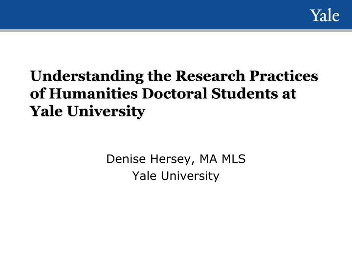Research Practices of Yale Humanities Doctoral Students