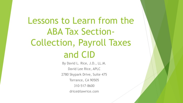 Lessons to Learn from ABA Tax Section - Collection, Payroll Taxes, and CID