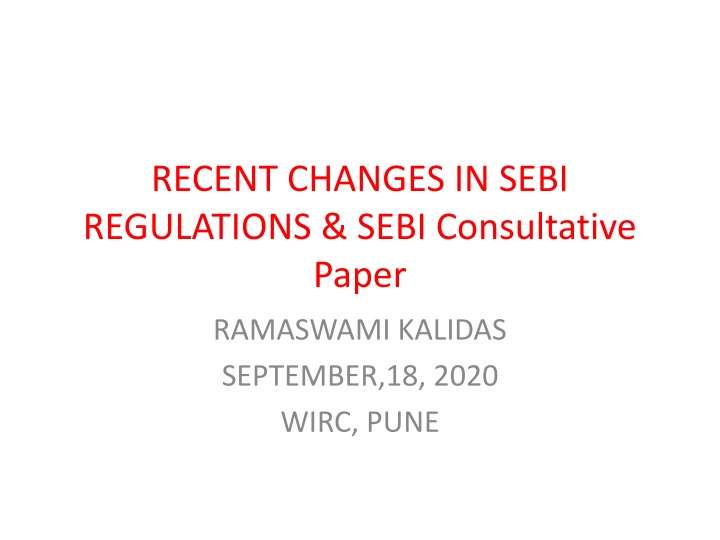 Recent Changes in SEBI Regulations and COVID-Induced Concessions