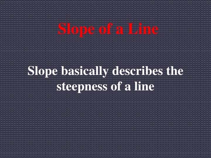 Slope in Mathematics