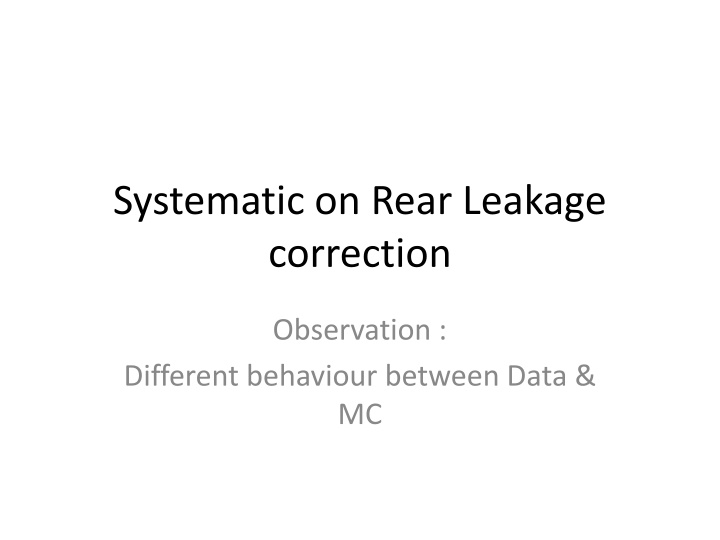 Systematic Observation on Rear Leakage Correction