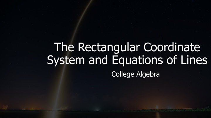 Coordinate System and Equations for College Algebra