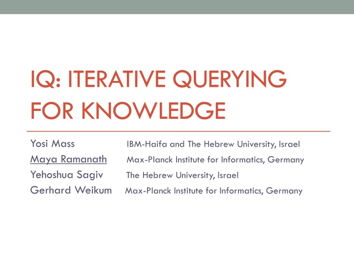 IQ: ITERATIVE QUERYING FOR KNOWLEDGE