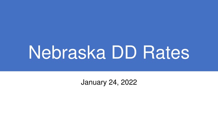 Nebraska DD Rates