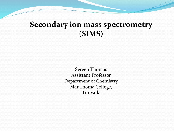 Secondary ion mass spectrometry  (SIMS)