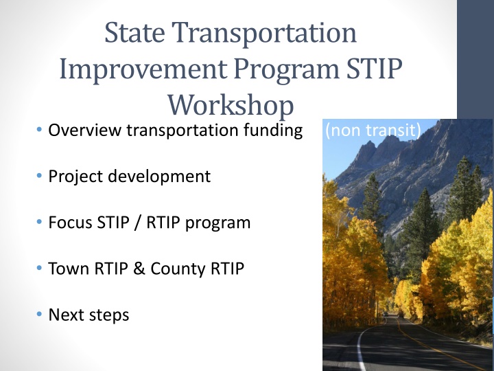 Overview of State Transportation Improvement Program (STIP) Workshop