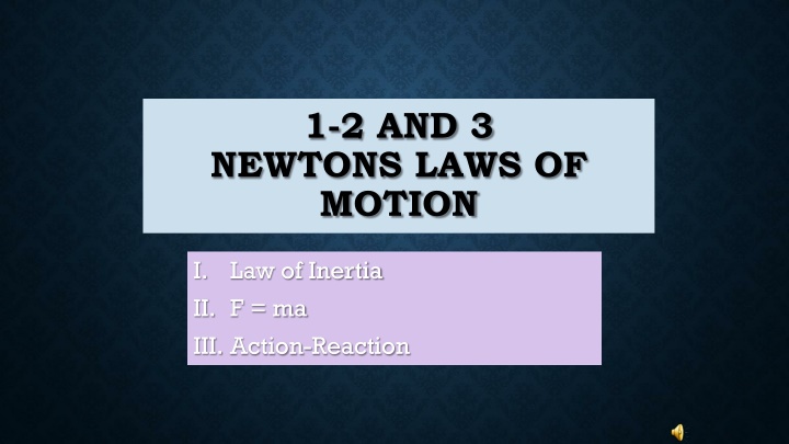 Newton's Laws of Motion Overview