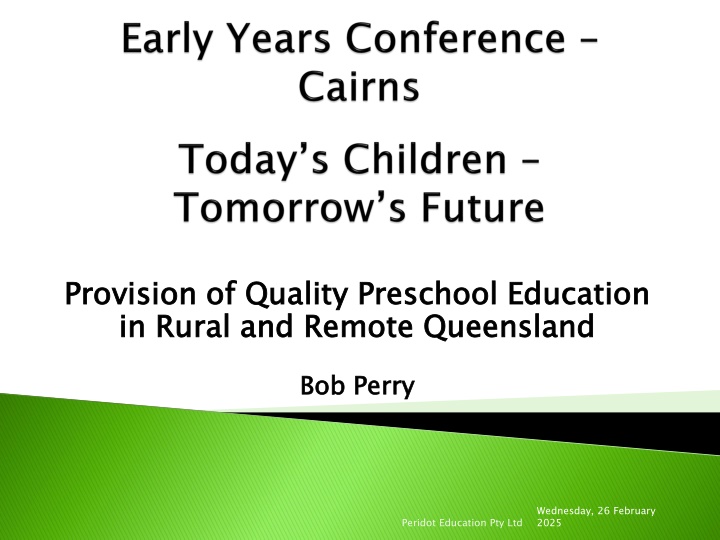 Provision of Quality Preschool Education in Rural and Remote Queensland