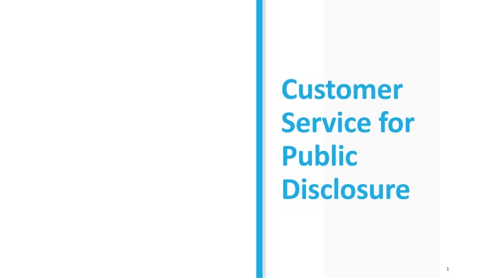Customer Service for Public Disclosure