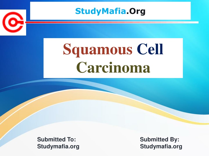 Squamous Cell Carcinoma: Causes, Symptoms, Prevention