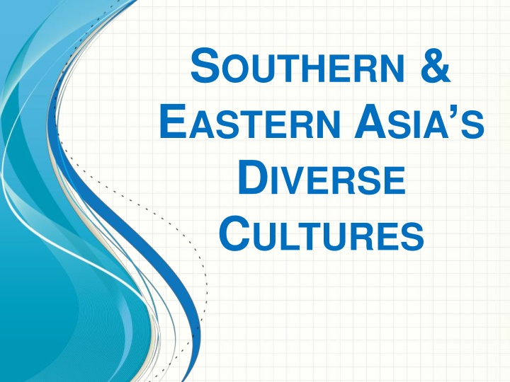 Southern and Eastern Asia's Diverse Cultures