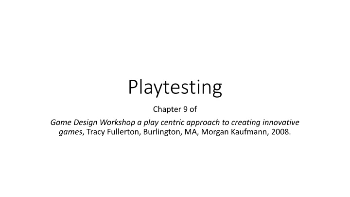 Playtesting in Game Design Workshop