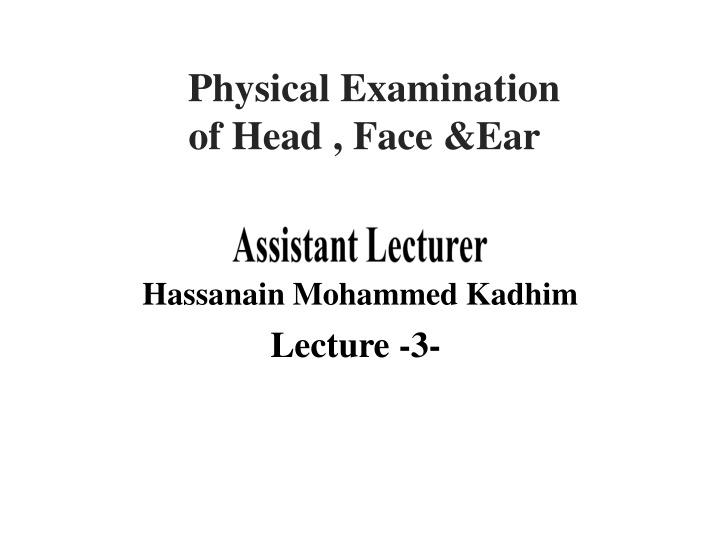Comprehensive Physical Examination of Head, Face, and Ear