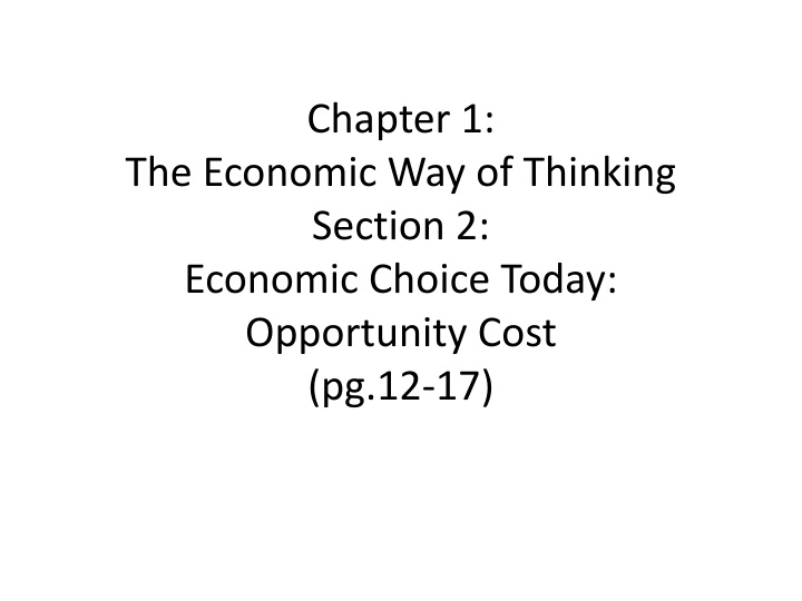 Economic Choice Today: Understanding Opportunity Cost