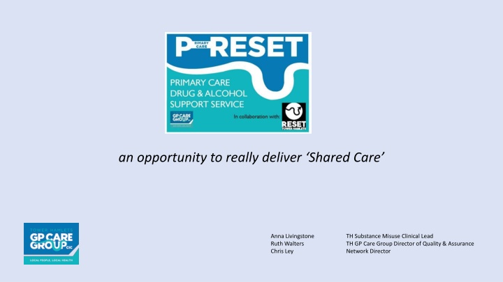 Delivering Shared Care for Substance Misuse Patients in Tower Hamlets