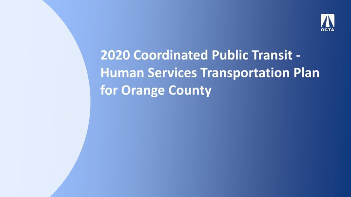 OCTA Coordinated Public Transit Plan Overview
