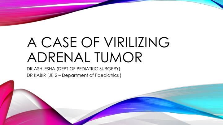 Case of Virilizing Adrenal Tumor in Pediatric Patient
