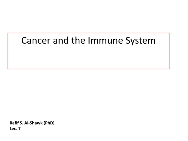 Cancer and the Immune System: Understanding Tumor Antigens