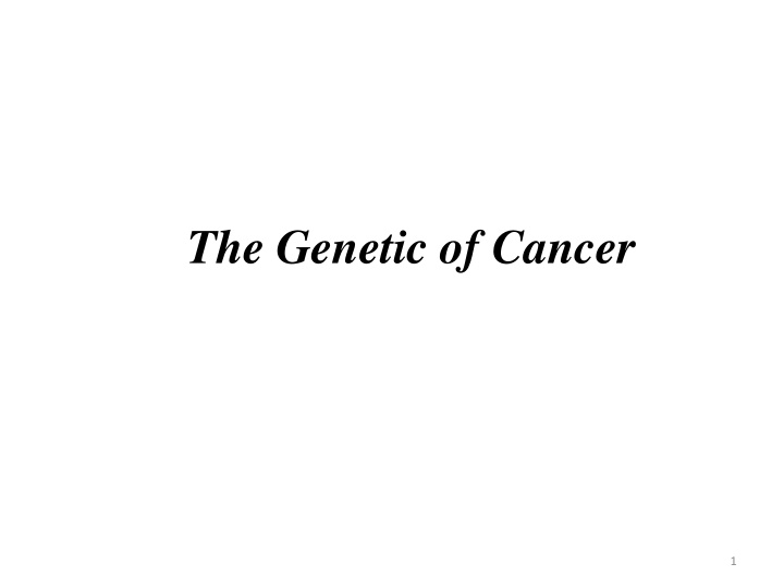 The Genetic of Cancer