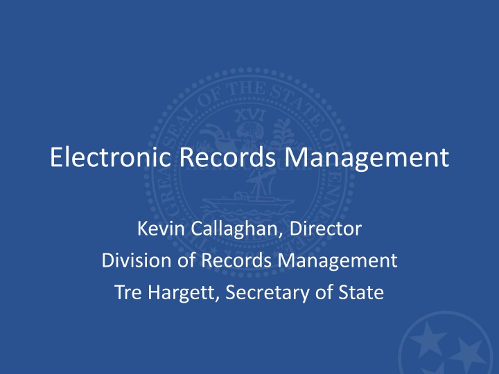 Electronic Records Management Overview