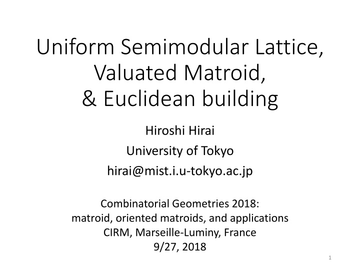 Uniform Semimodular Lattice & Valuated Matroid Insights