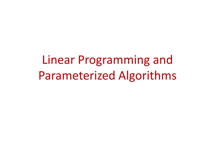Linear Programming and Algorithms