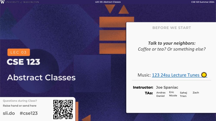 Abstract Classes in CSE 123: Exploring Summer 2024 Lectures